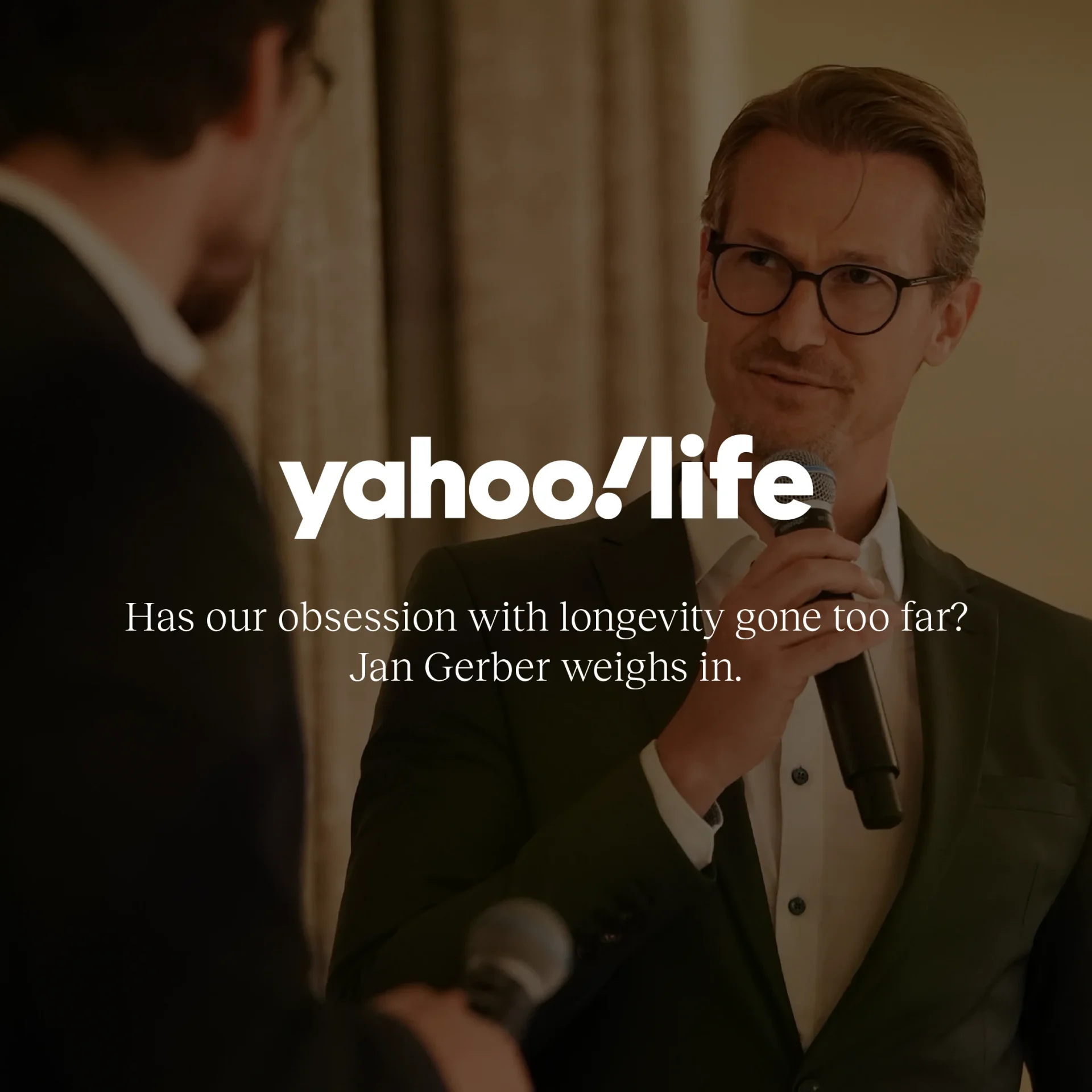 Has our obsession with longevity gone too far? Jan Gerber weighs in – Yahoo!Life